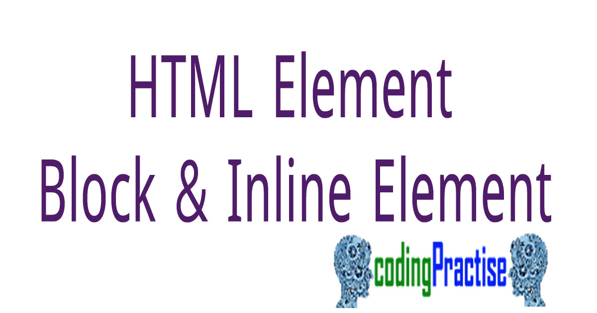 HTML Element block level & inline Element